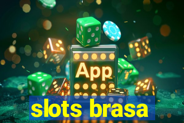 slots brasa